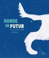 bokomslag Hunde im Futur