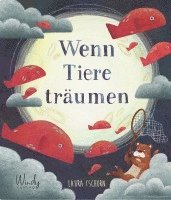 Laura Tschorn - Wenn Tiere träumen, Inbunden