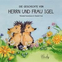 bokomslag Die Geschichte von Herrn und Frau Igel