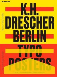 bokomslag Karl-Heinz Drescher - Berlin Typo Posters, Texts, and Interviews