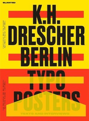 Markus Lange, Slanted Publishers - Karl-Heinz Drescher - Berlin Typo Posters, Texts, and Interviews, Häftad