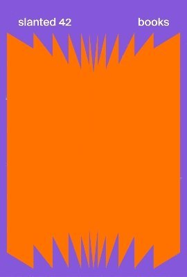 Slanted Publishers, Julia Kahl, Lars Harmsen - Slanted Magazine #42—Books, Häftad