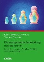 bokomslag Die energetische Entwicklung des Menschen