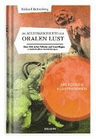 bokomslag Die Kulturgeschichte der oralen Lust