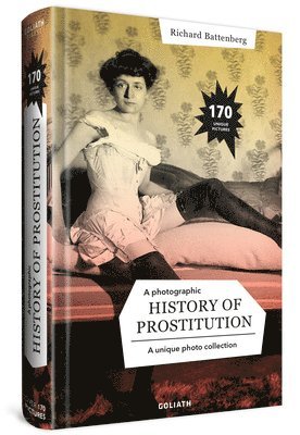 bokomslag Photographic History of Prostitution
