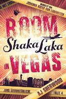 bokomslag Boom Shaka Laka in Vegas