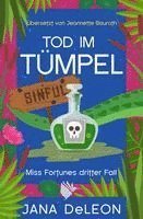 Jana Deleon - Tod im Tümpel, Häftad