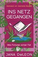 Jana Deleon - Ins Netz gegangen, Häftad