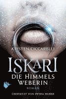 Kristen Ciccarelli - Iskari - Die Himmelsweberin, Inbunden