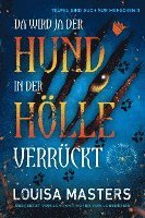 bokomslag Da wird ja der Hund in der Hölle verrückt