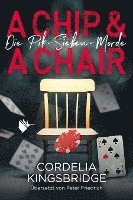 Cordelia Kingsbridge - A Chip and a Chair, Häftad