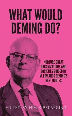 What would Deming do? 1