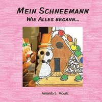 bokomslag Mein Schneemann: Wie Alles begann...