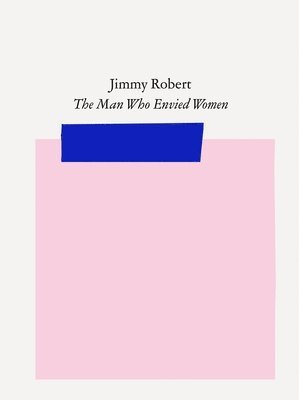 Jimmy Robert: The Man Who Envied Women 1