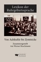 Werner Boschmann, Dirk Hallenberger, Heinz H. Menge - Lexikon der Ruhrgebietssprache von Aalskuhle bis Zymtzicke, Inbunden. Tillgänglighet: Lägg i varukorg