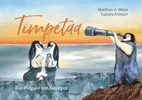 bokomslag Timpetaa - Ein Pinguin am Nordpol