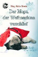 bokomslag Der Mops, der Weihnachten verschlief