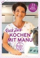 bokomslag RuckZuck Kochen mit Manu |Band 1