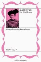 Ingar Solty - Clara Zetkin zur Einführung: Materialistischer Feminismus, Häftad