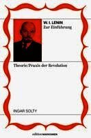 Lenin zur Einführung: Theoretiker und Praktiker der Revolution