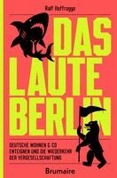 Ralf Hoffrogge - Das laute Berlin, Häftad