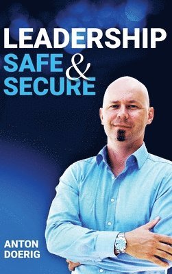 bokomslag Leadership. Safe & Secure.