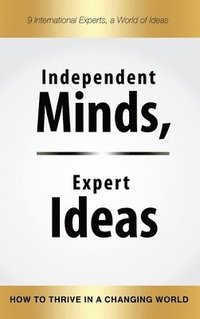 bokomslag Independent Minds, Expert Ideas