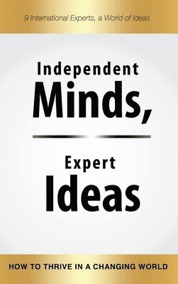 Independent Minds, Expert Ideas 1