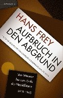 Aufbruch in den Abgrund