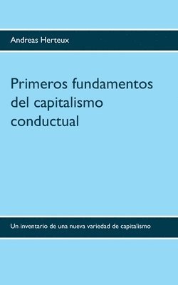 Primeros fundamentos del capitalismo conductual