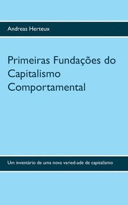 bokomslag Primeiras Fundacoes do Capitalismo Comportamental