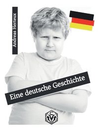 bokomslag Eine deutsche Geschichte