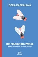 Dora Kaprálová - Die Mariborhypnose, Inbunden