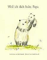 Kobi Yamada - Weil ich dich habe, Papa, Inbunden
