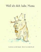 Kobi Yamada - Weil ich dich habe, Mama, Inbunden