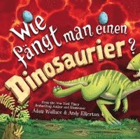 bokomslag Wie fängt man einen Dinosaurier