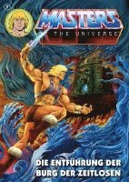 bokomslag Masters of the Universe 7 - Die Entführung der Burg der Zeitlosen