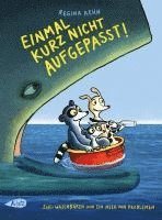 Regina Kehn - Einmal kurz nicht aufgepasst, Inbunden
