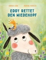 Mareike Fröhlich - Eddy rettet den Wiedehopf, Inbunden