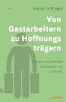 Von Gastarbeitern zu Hoffnungsträgern 1