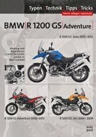 Thomas Jung, Uwe Altmann - BMW R1200 GS / Adventure 2004-2012, Typen-Technik-Tipps-Tricks, Inbunden