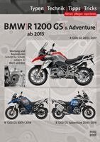 Thomas Jung, Uwe Altmann - BMW R1200GS / Adventure wassergekühlt ab Baujahr 2013, Reparaturanleitung, Inbunden