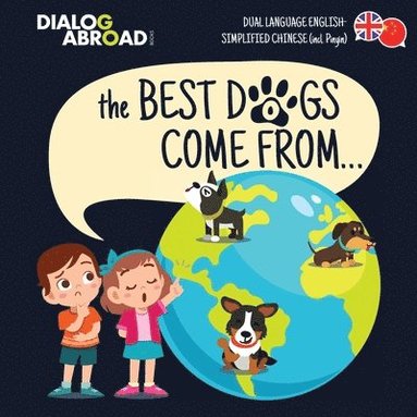 bokomslag Best Dogs Come From... (Dual Language English-Simplified Chinese (incl. Pinyin))