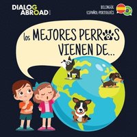 bokomslag mejores perros vienen de... (Bilingüe Español-Português)