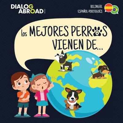 Dialog Abroad Books - mejores perros vienen de... (Bilingüe Español-Português), Häftad