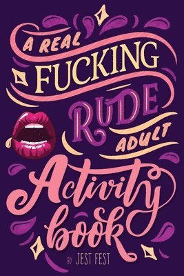 bokomslag Real Fucking Rude Adult Activity Book