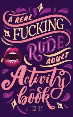 bokomslag Real Fucking Rude Adult Activity Book