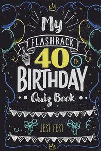 bokomslag My Flashback 40th Birthday Quiz Book