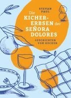 Die Kichererbsen der Señora Dolores 1