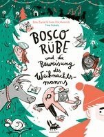 Finn-Ole Heinrich, Dita Zipfel - Bosco Rübe und die Beweisung des Weihnachtsmanns, Inbunden